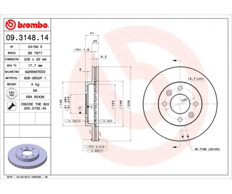 ÖN FREN AYNASI KÜÇÜK RENAULT R9-R11-R19-R21 CLIO I 91 96 CLIO II 98 CLIO SYMBOL 00 09 KANGOO 97 MEGANE I 96 SYMBOL II 08 238x20.1 HAVALI 4 DELİK