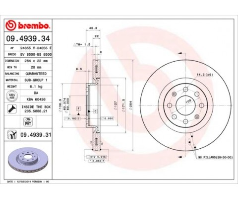 ÖN FREN AYNASI CORSA D 07 CORSA E 14 ADAM 13 PUNTO EVO-GRANDE PUNTO 05 284x22x6DLxHAVALI 15 İNÇ 55702646