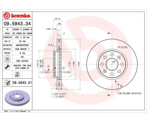 ÖN FREN AYNASI CORSA D 07 CORSA E 14 ADAM 13 PUNTO EVO-GRANDE PUNTO 05 257x22x4DL HAVALI 14İNÇ 55700921